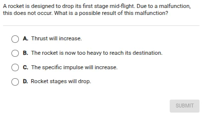 a rocket is designed to drop its first stage mid-flight. due to a malfu…