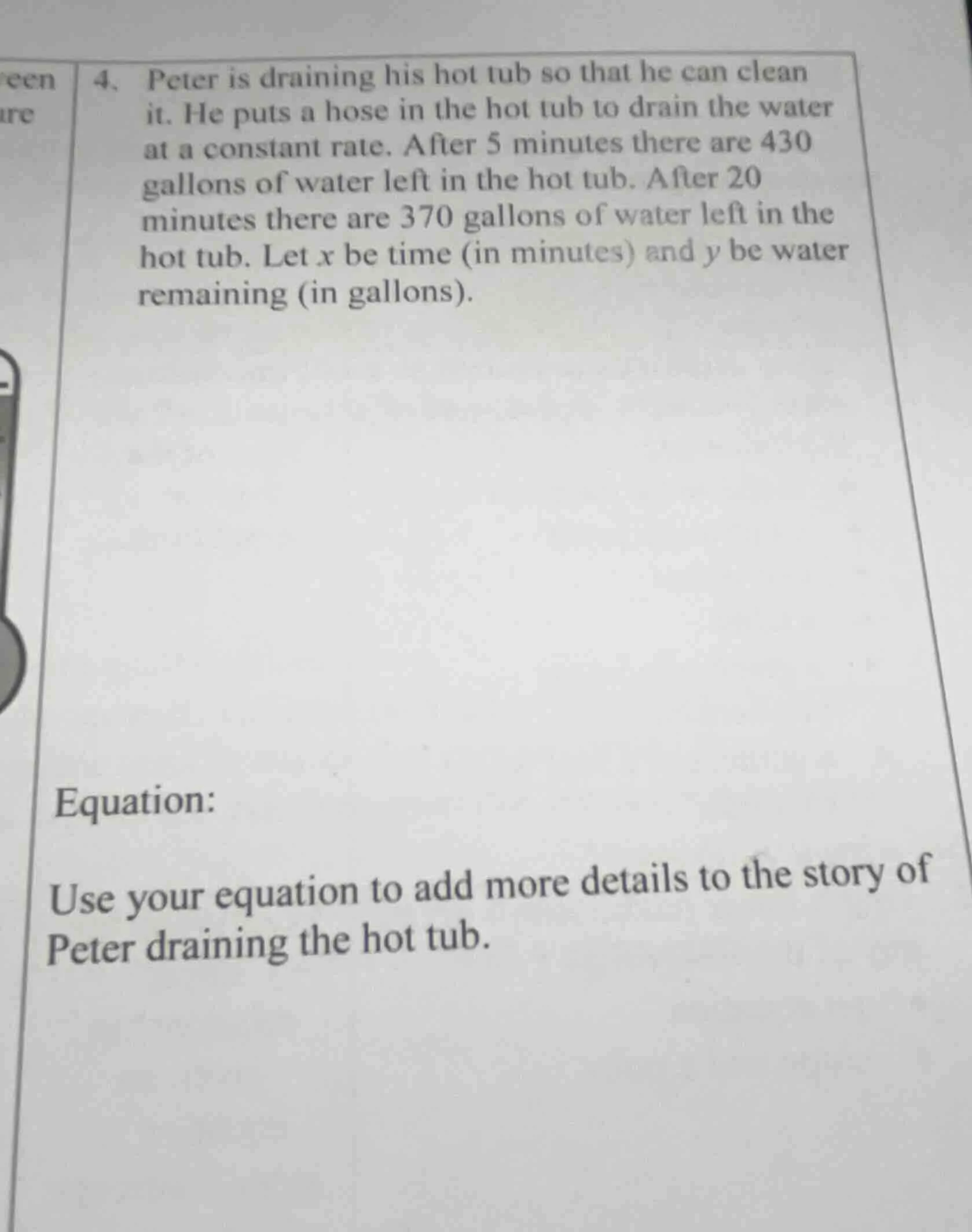 4. peter is draining his hot tub so that he can clean it. he puts a hos…