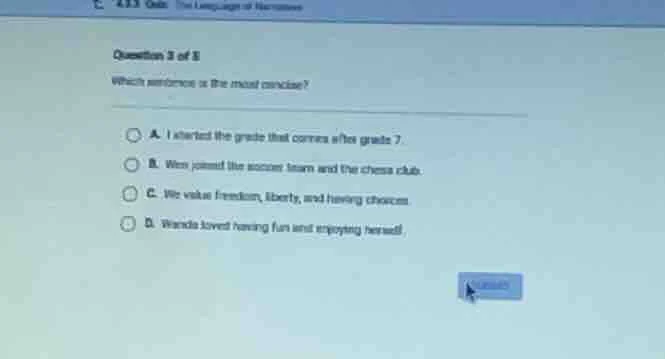 question 3 of 5 which sentence is the most concise? a. i started the gr…