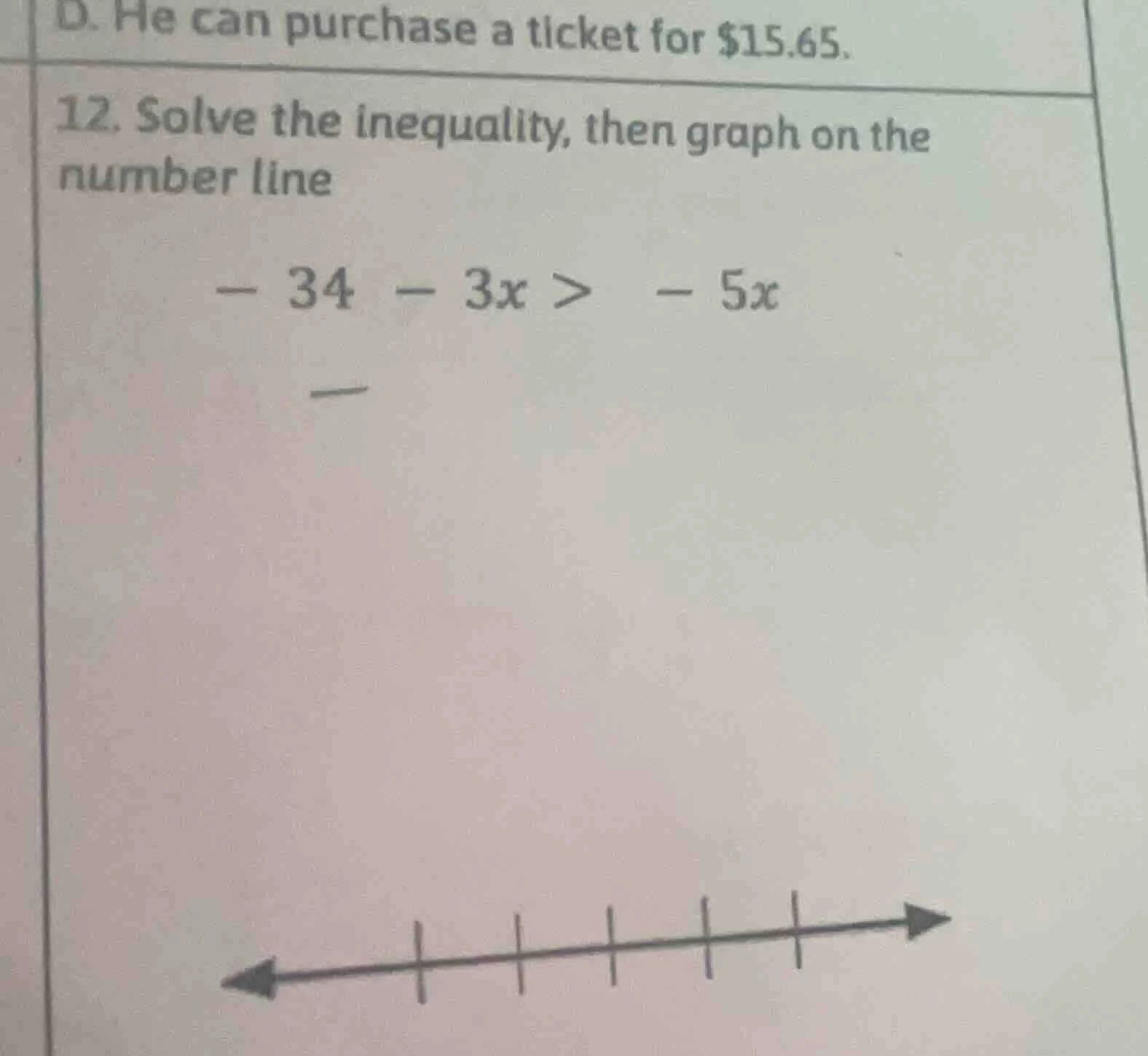 d. he can purchase a ticket for $15.65. 12. solve the inequality, then …
