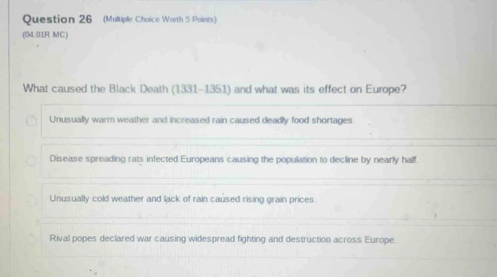 question 26 (multiple choice worth 5 points)(04.01r mc)what caused the …