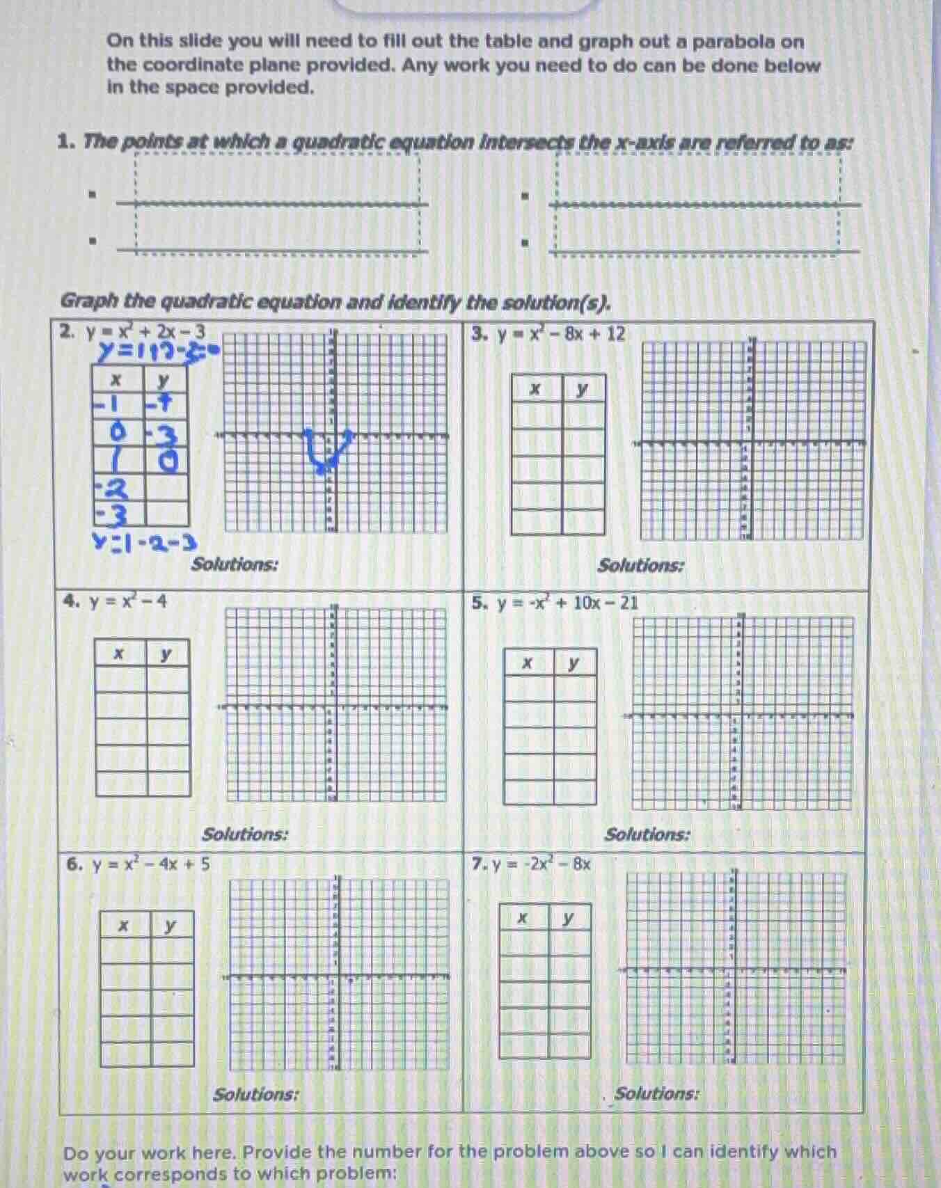 on this slide you will need to fill out the table and graph out a parab…