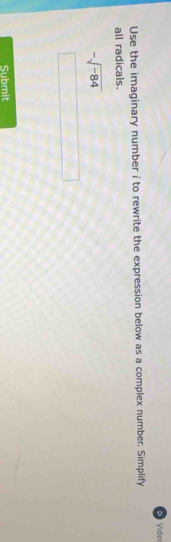 use the imaginary number $i$ to rewrite the expression below as a compl…