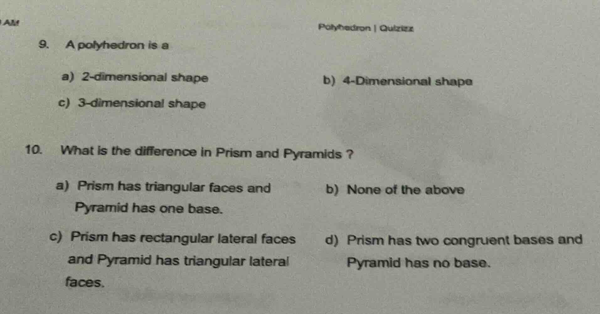 polyhedron | quizizz 9. a polyhedron is a a) 2-dimensional shape b) 4-d…