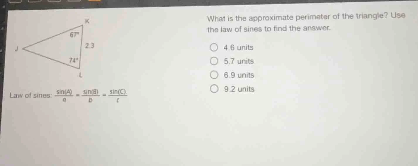 law of sines: $\frac{sin(a)}{a} = \frac{sin(b)}{b} = \frac{sin(c)}{c}$ …