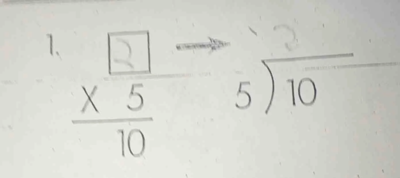 1. $\begin{array}{r} square \\ \times 5 \\ hline 10 end{array}$ $xright…
