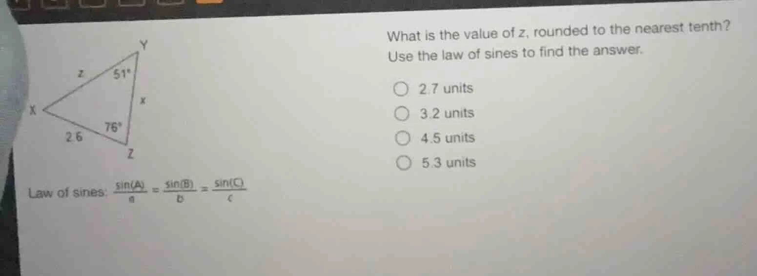 what is the value of z, rounded to the nearest tenth? use the law of si…