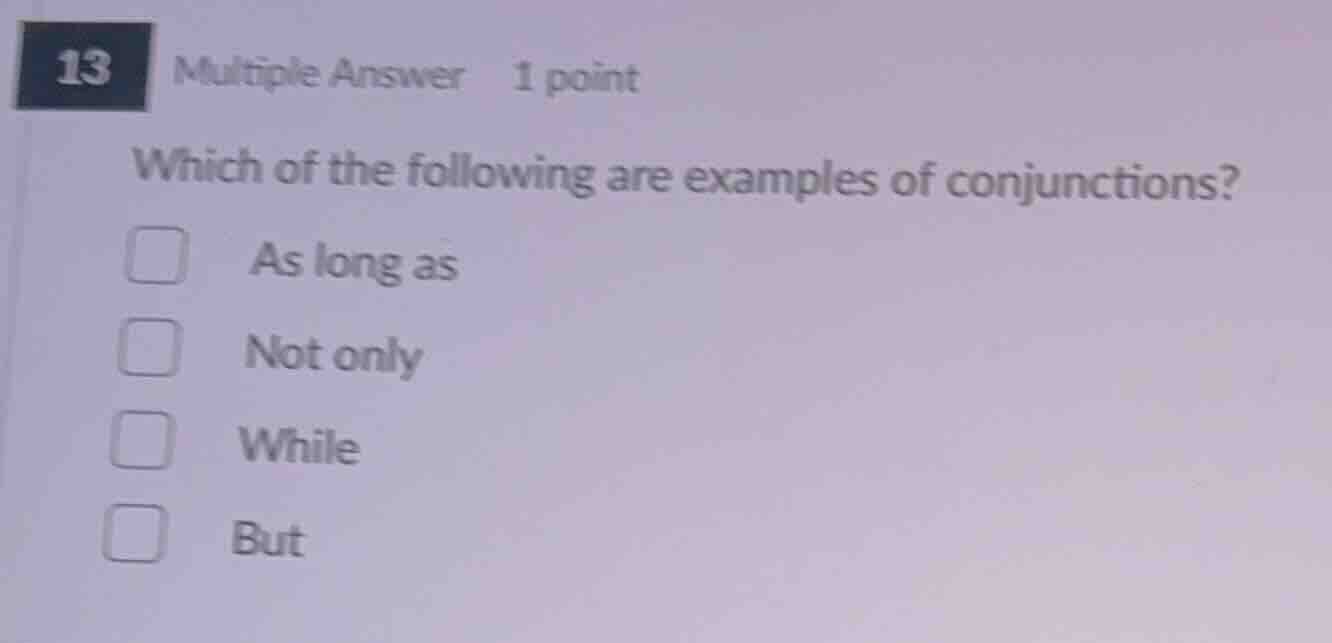 13 multiple answer 1 point which of the following are examples of conju…