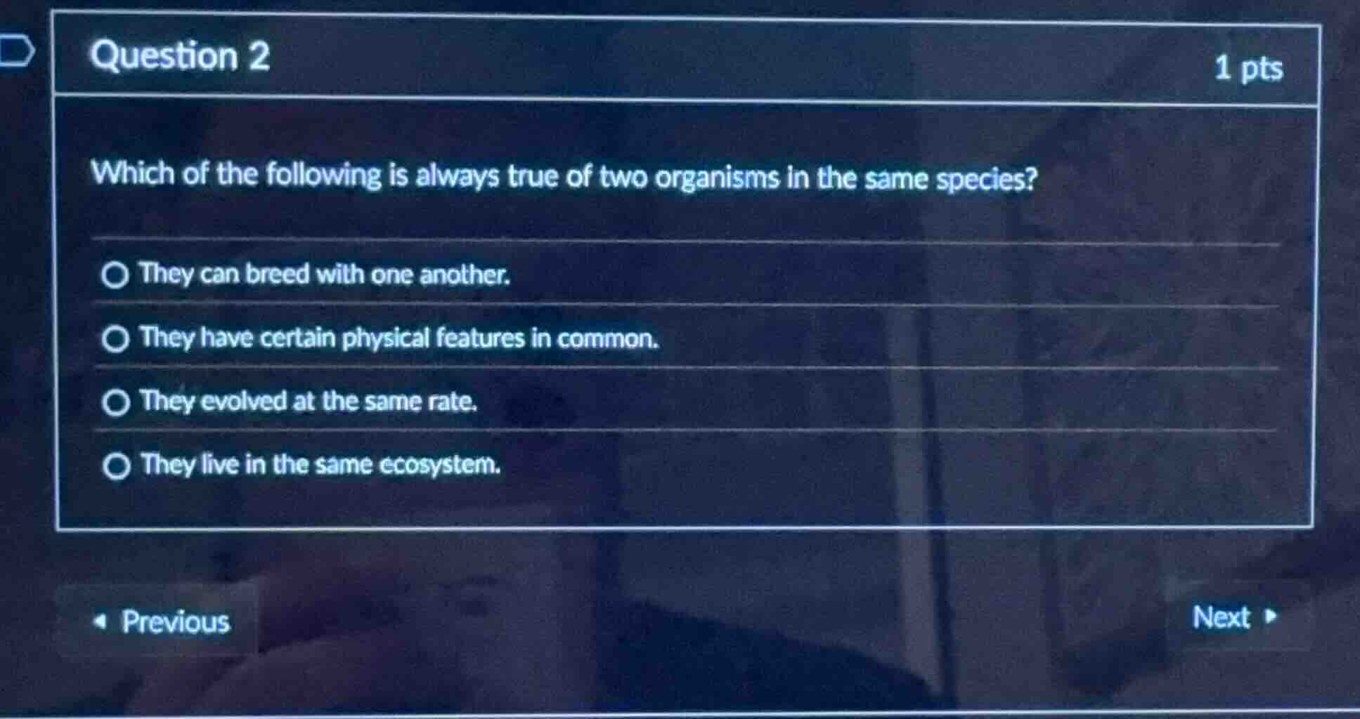 question 2 1 pts which of the following is always true of two organisms…