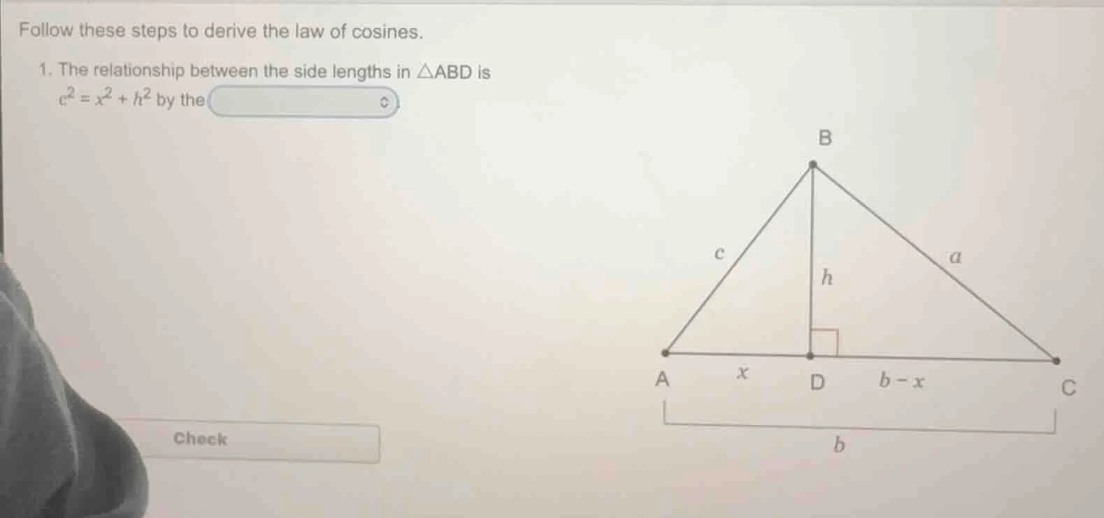 follow these steps to derive the law of cosines. 1. the relationship be…