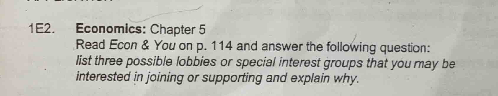 1e2. economics: chapter 5 read econ & you on p. 114 and answer the foll…