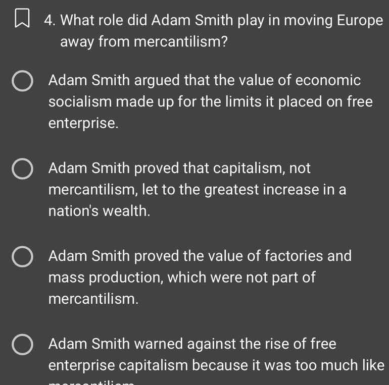 4. what role did adam smith play in moving europe away from mercantilis…