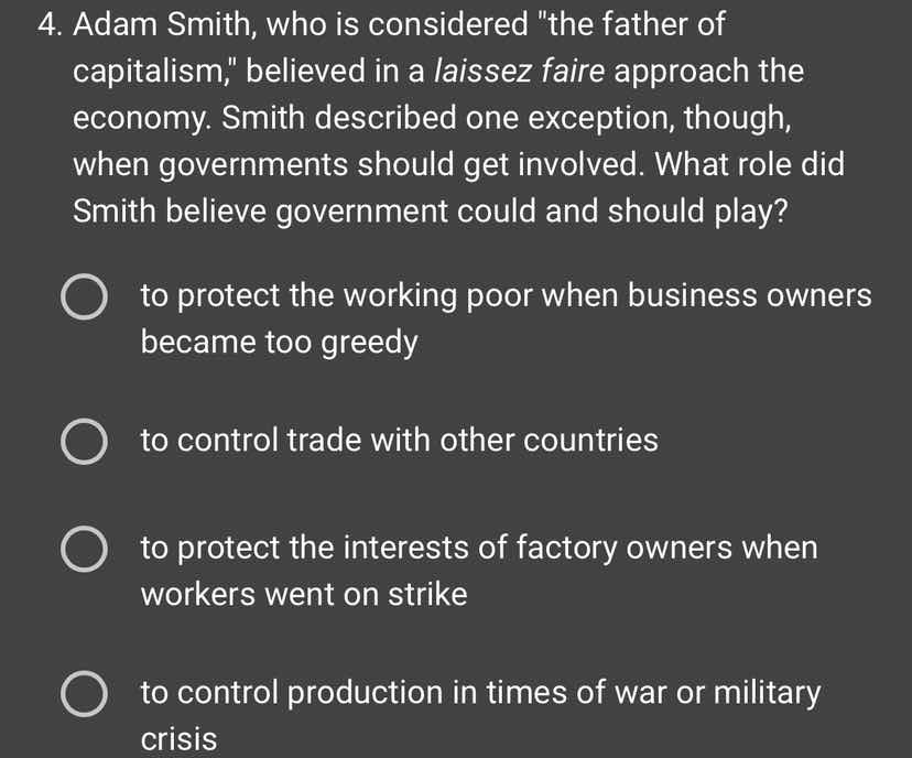 4. adam smith, who is considered \the father of capitalism,\ believed i…