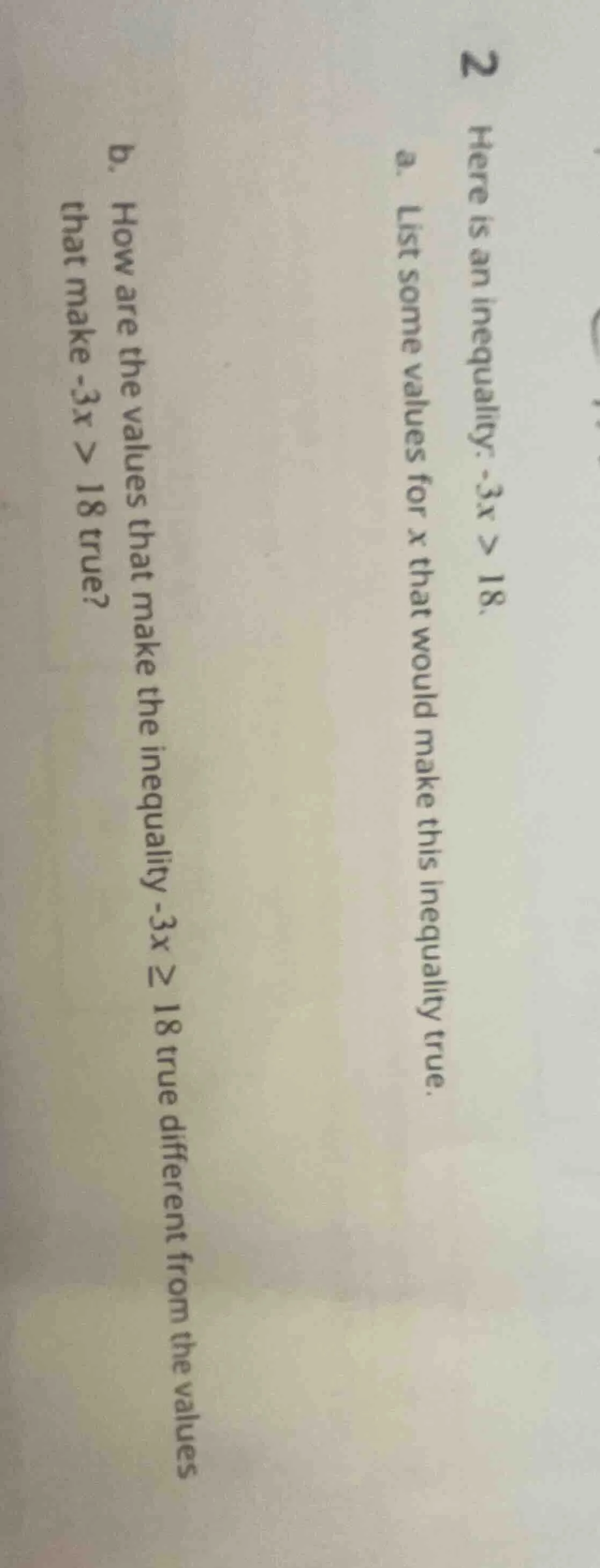 2 here is an inequality: $-3x > 18$. a. list some values for $x$ that w…