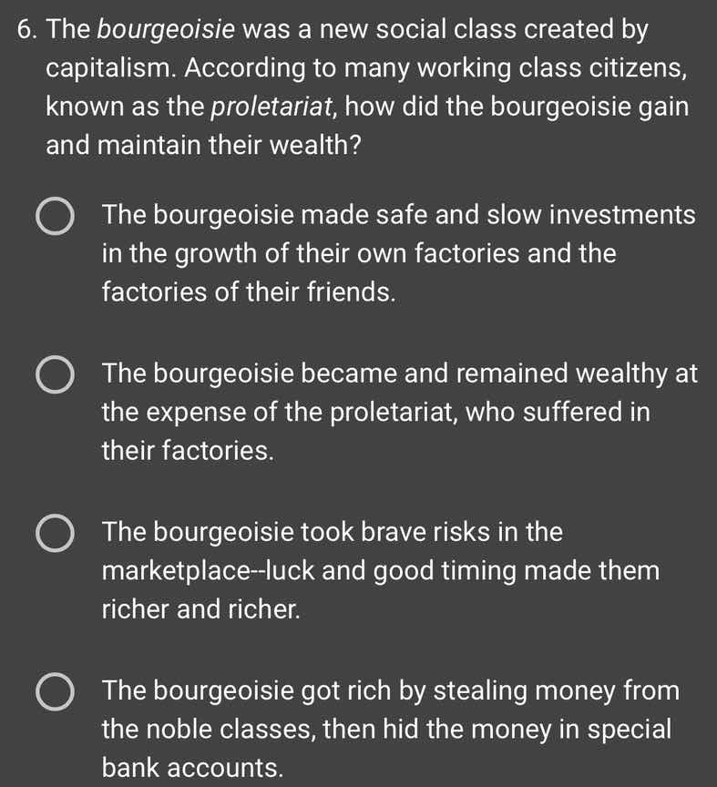 6. the bourgeoisie was a new social class created by capitalism. accord…