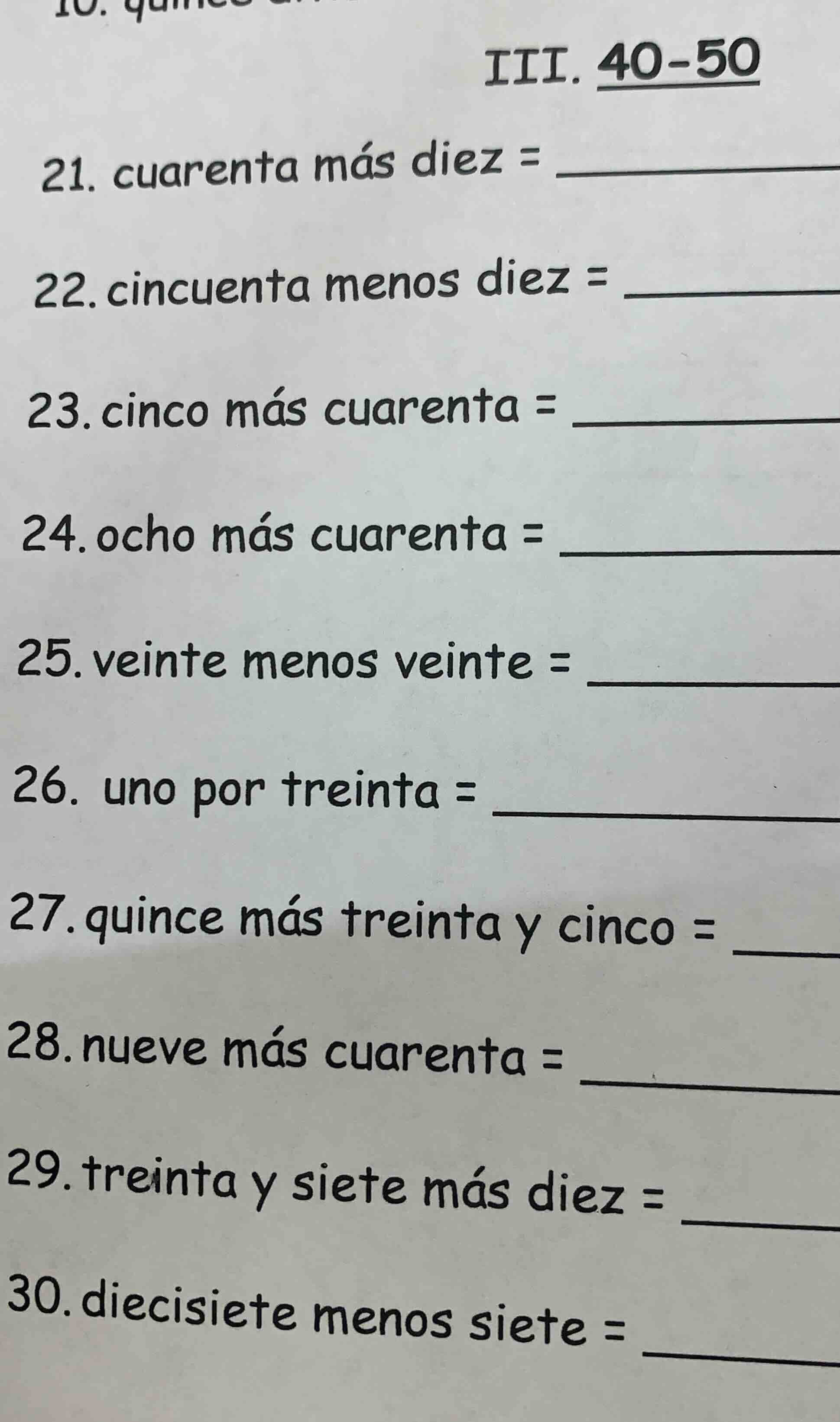 iii. 40-50 21. cuarenta más diez = _______ 22. cincuenta menos diez = _…