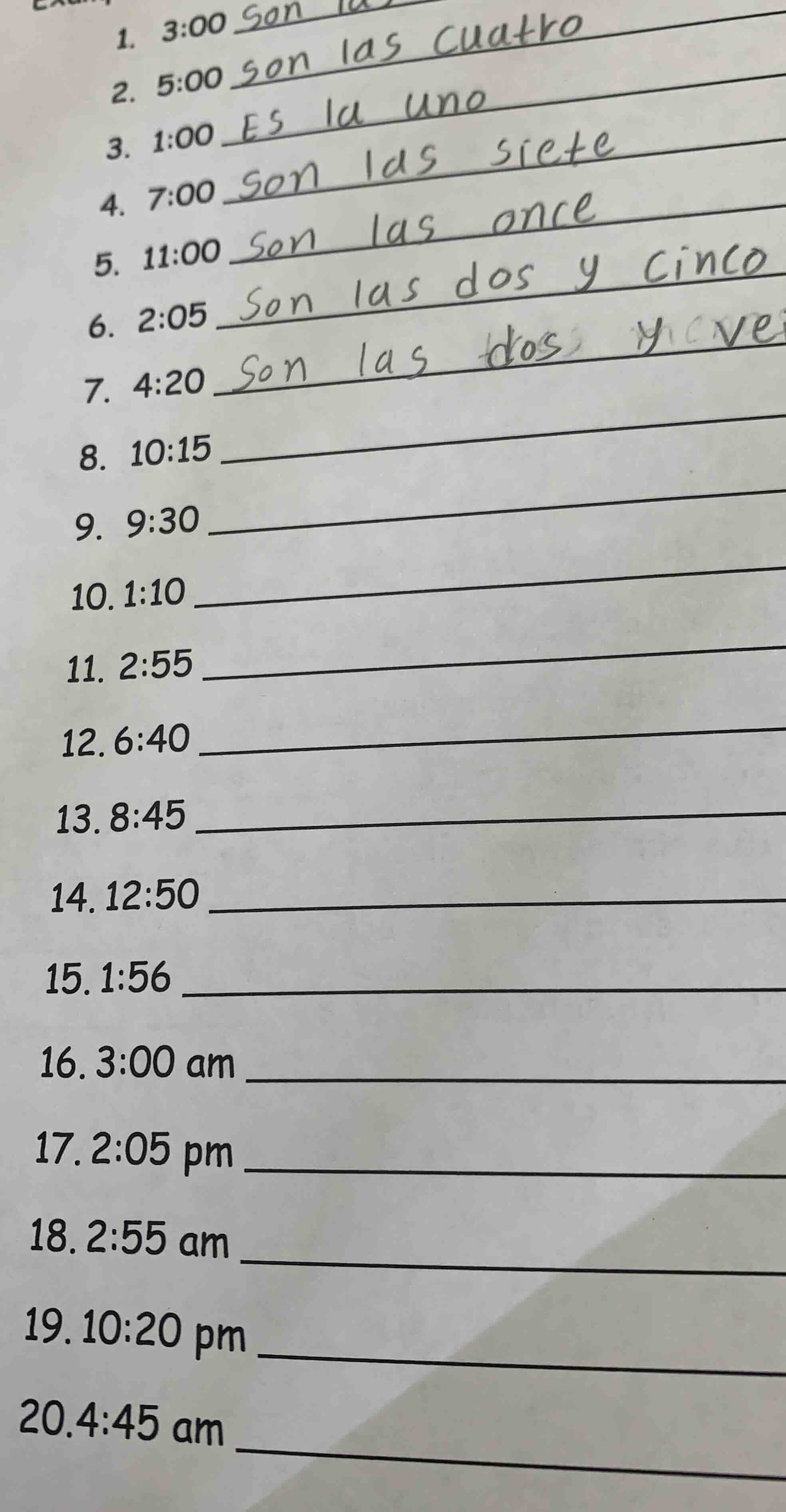 1. 3:00 ____2. 5:00 son las cuatro3. 1:00 es la uno4. 7:00 son las siet…