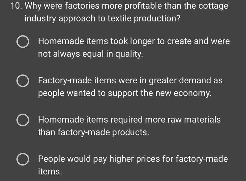 10. why were factories more profitable than the cottage industry approa…