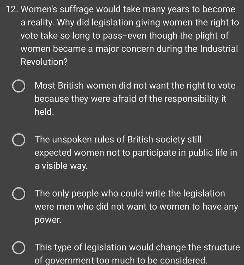 12. womens suffrage would take many years to become a reality. why did …