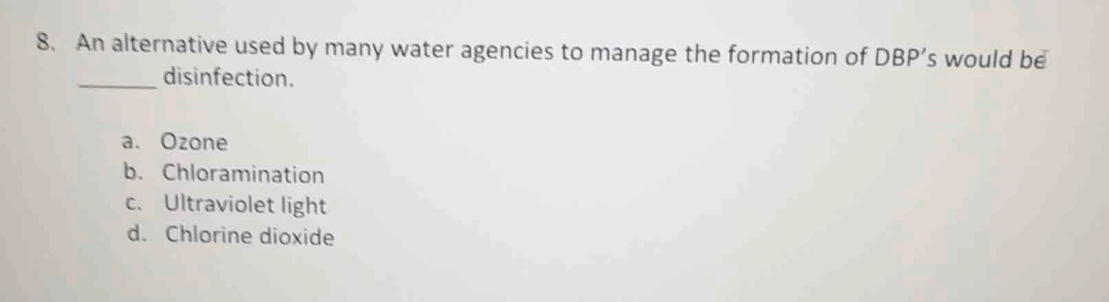 8. an alternative used by many water agencies to manage the formation o…