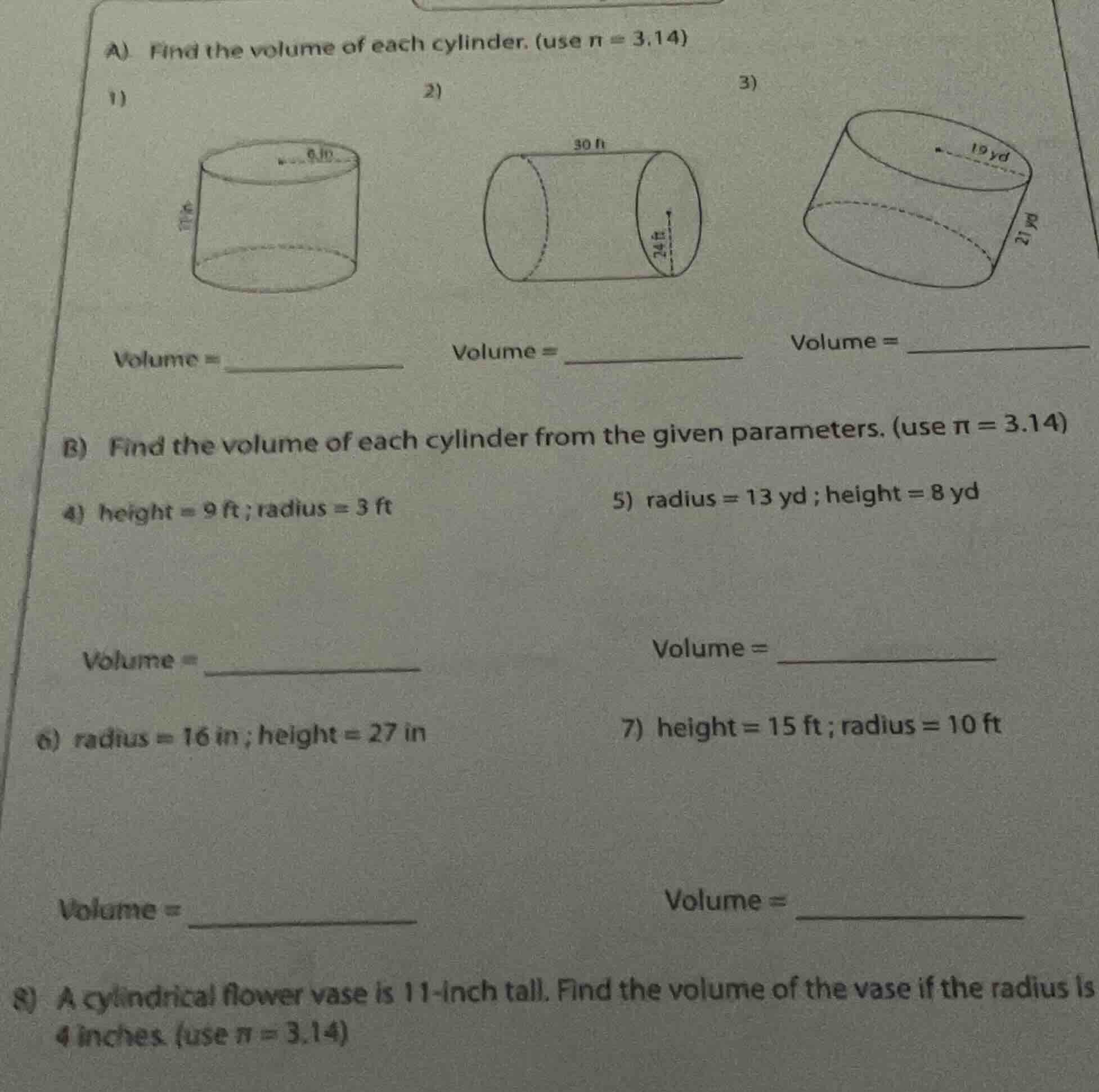 a) find the volume of each cylinder. (use $pi = 3.14$)1)volume = ______…
