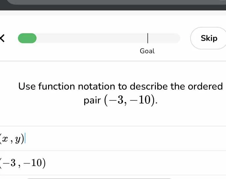 use function notation to describe the ordered pair $(-3, -10)$.$(x,y)$$…