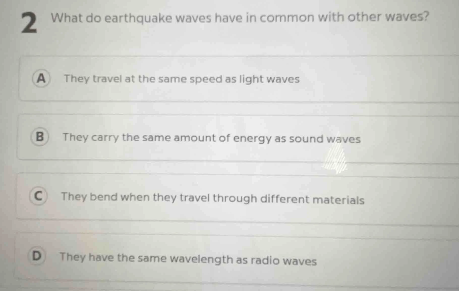 2 what do earthquake waves have in common with other waves? a they trav…