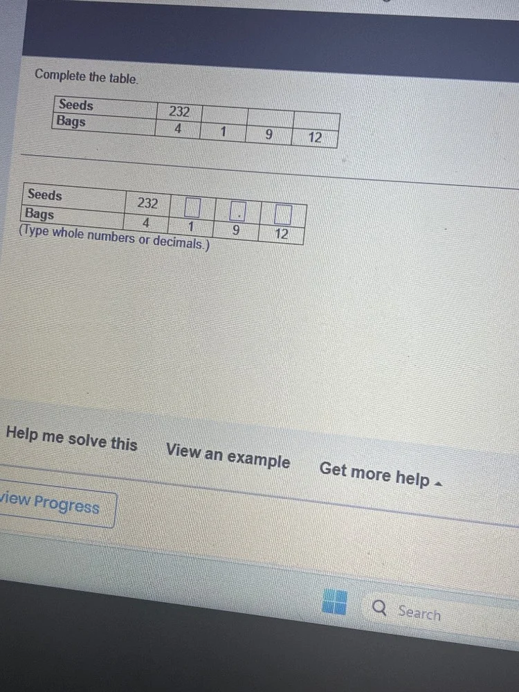 complete the table. seeds 232 bags 4 1 9 12 seeds 232 bags 4 1 9 12 (ty…