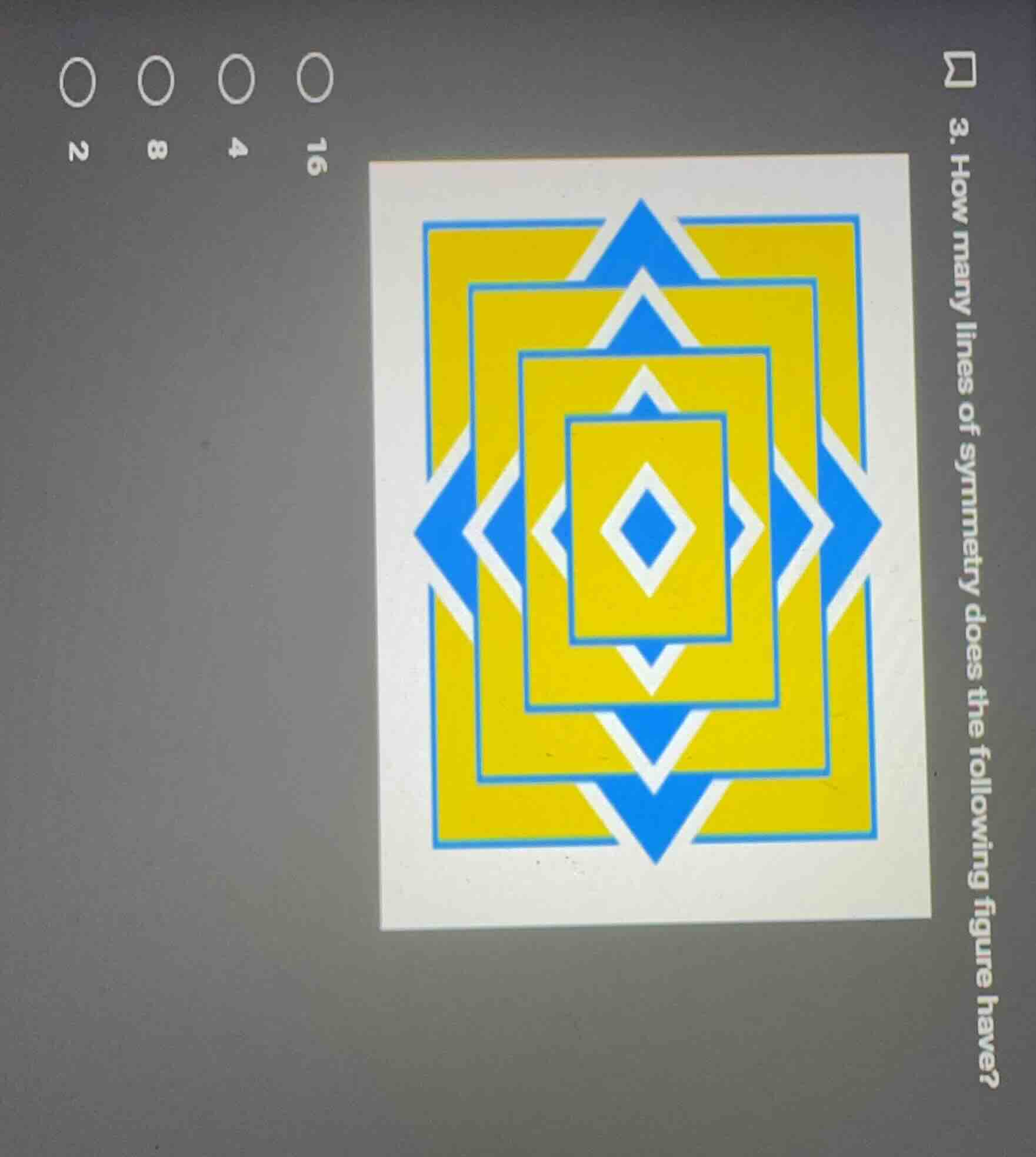 3. how many lines of symmetry does the following figure have?options:16…