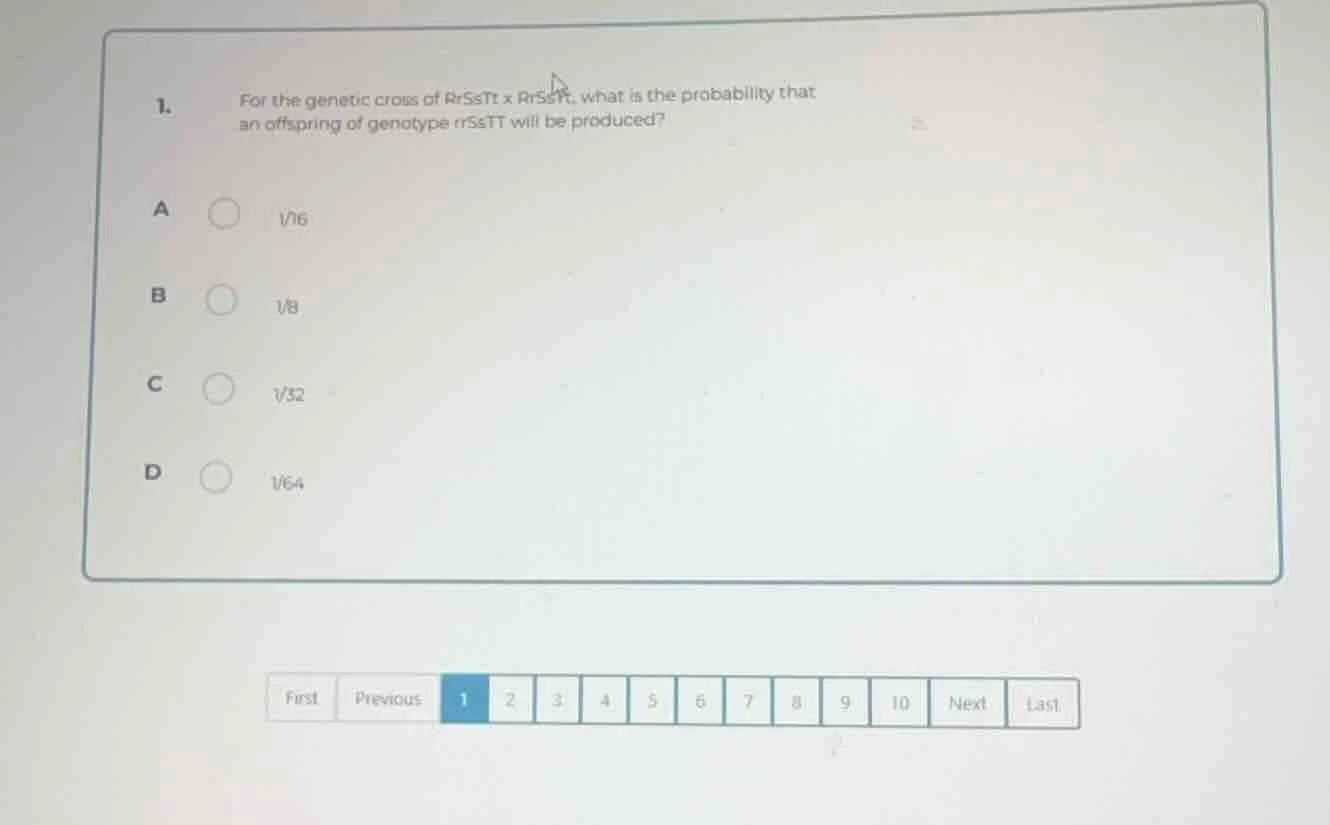 1. for the genetic cross of rrsstt x rrsstt, what is the probability th…