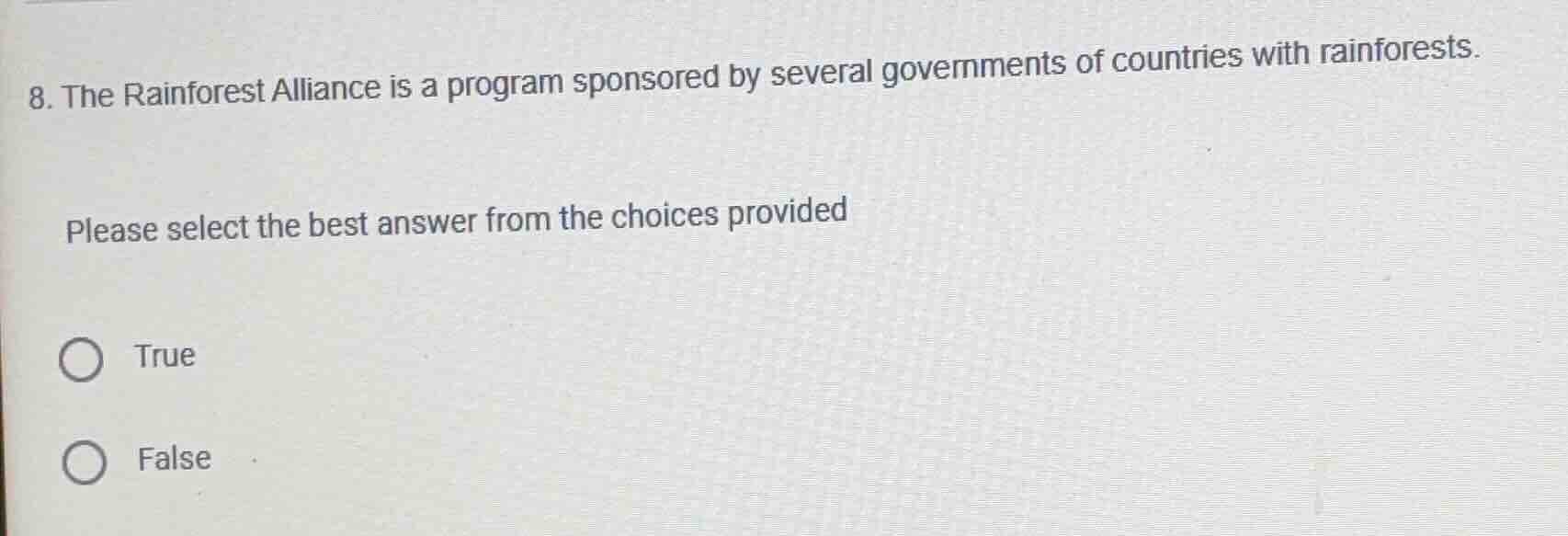 8. the rainforest alliance is a program sponsored by several government…