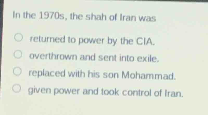 in the 1970s, the shah of iran was returned to power by the cia. overth…