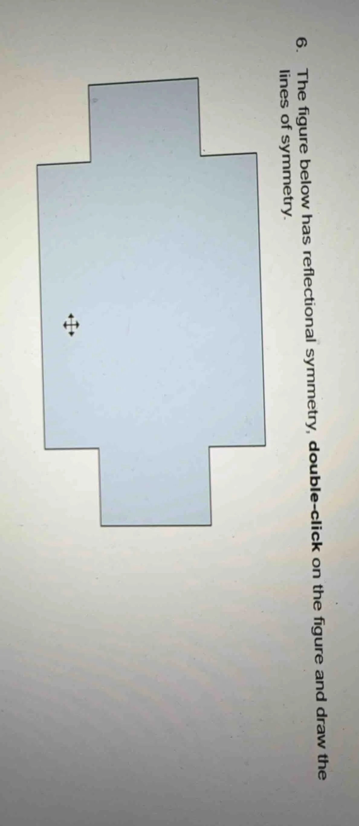 6. the figure below has reflectional symmetry, double-click on the figu…