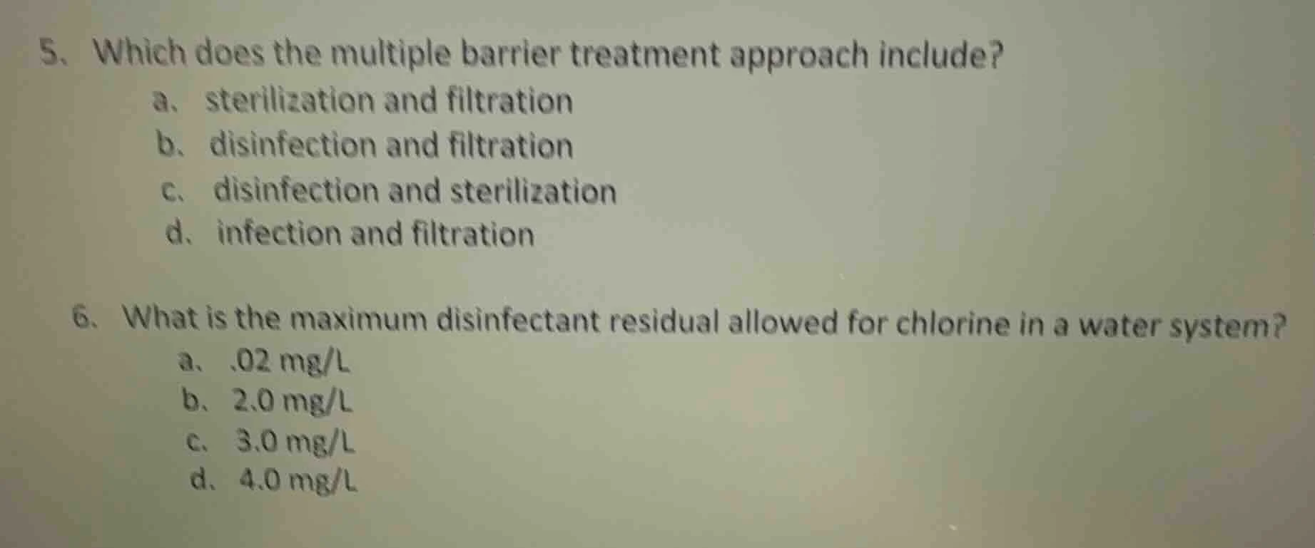 5. which does the multiple barrier treatment approach include? a. steri…