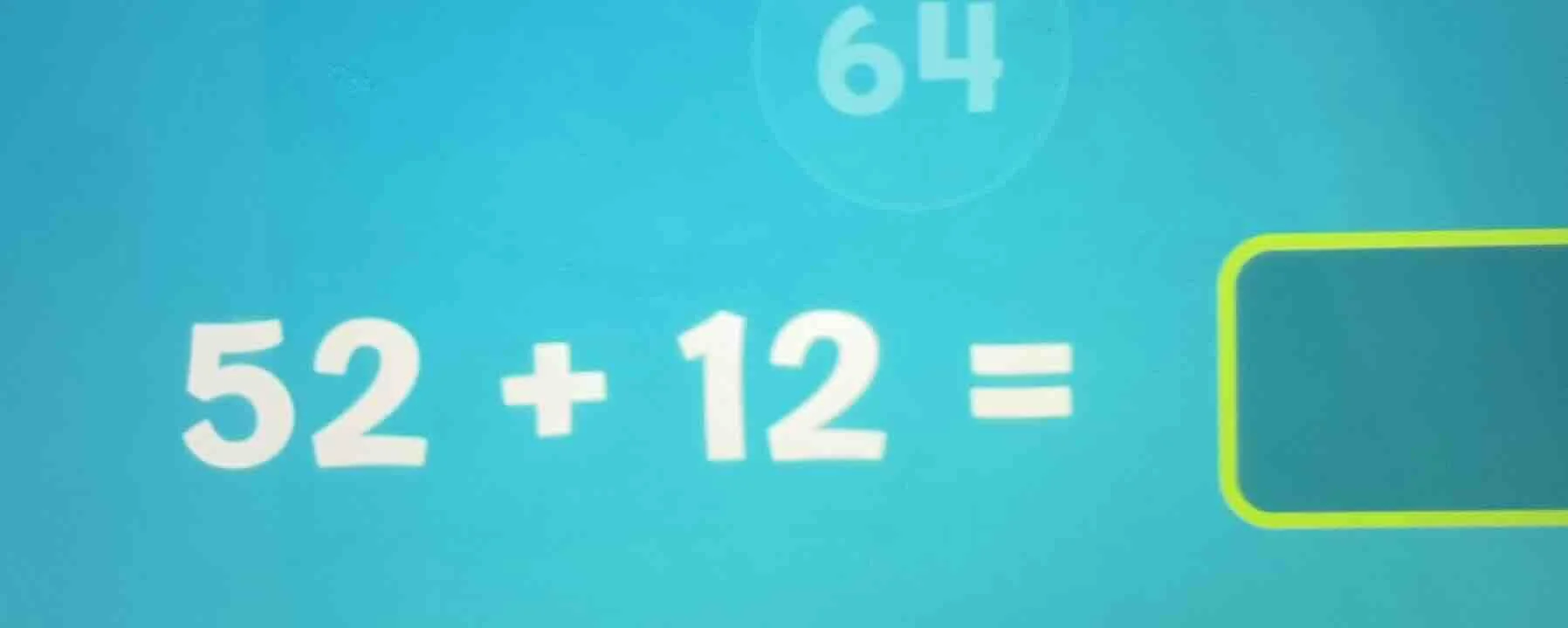 $52 + 12 = \\square$