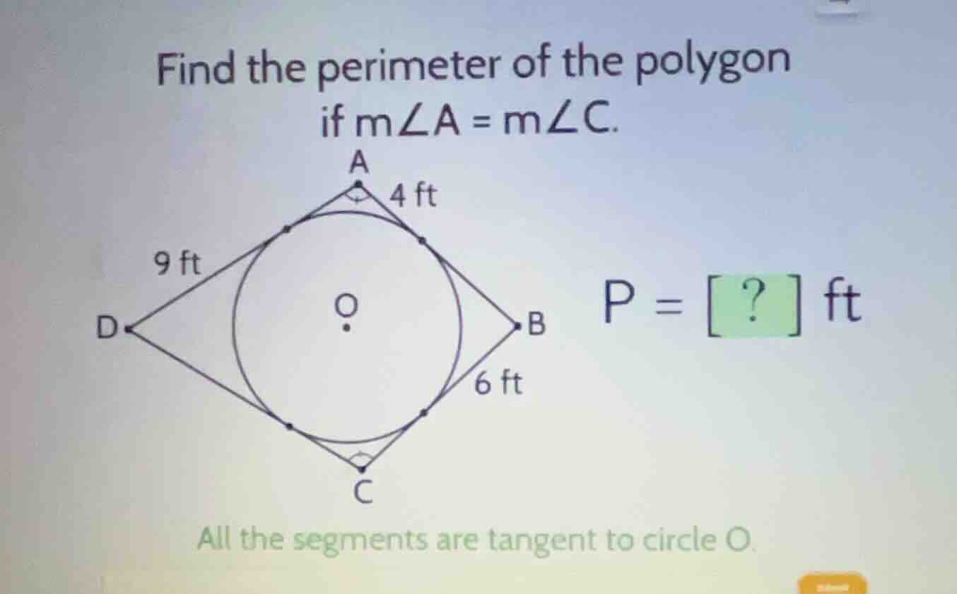 find the perimeter of the polygon if $m\\angle a = m\\angle c$. $p = ?$…