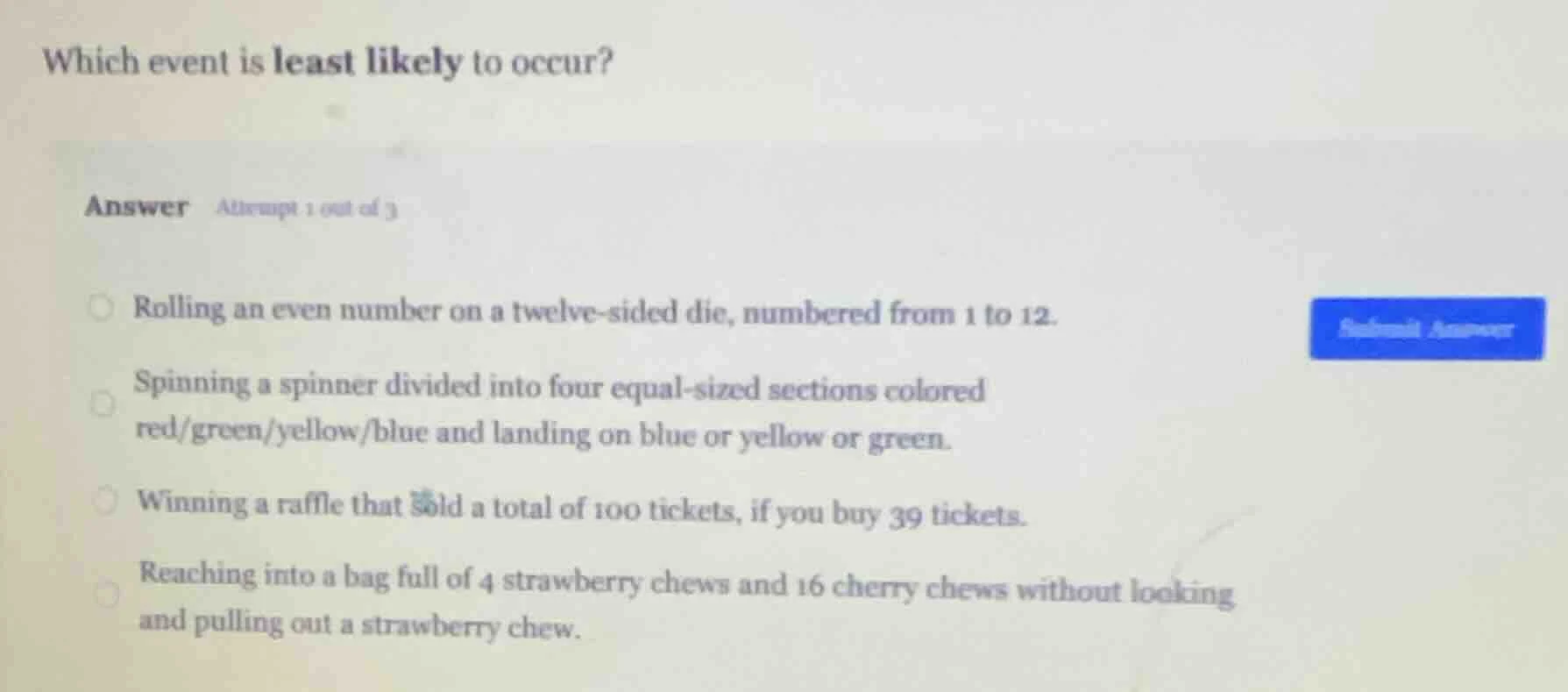which event is least likely to occur? answer attempt 1 out of 3 rolling…