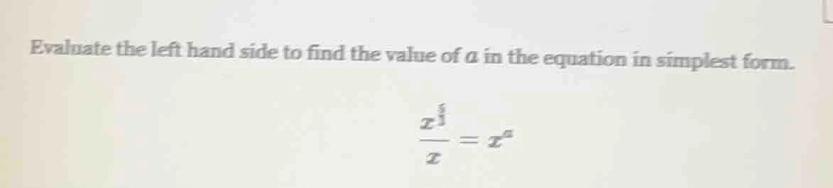 evaluate the left hand side to find the value of $a$ in the equation in…