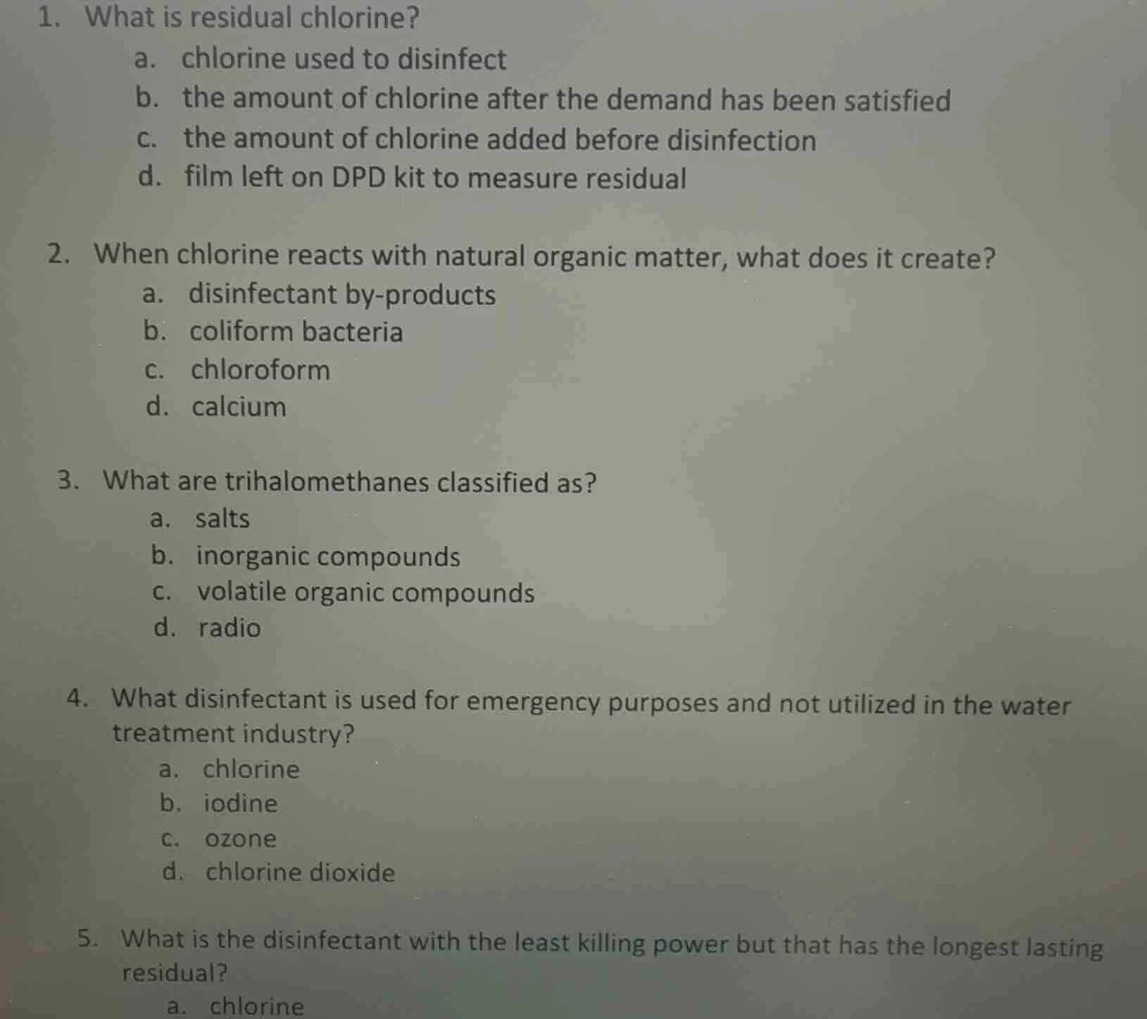 1. what is residual chlorine? a. chlorine used to disinfect b. the amou…