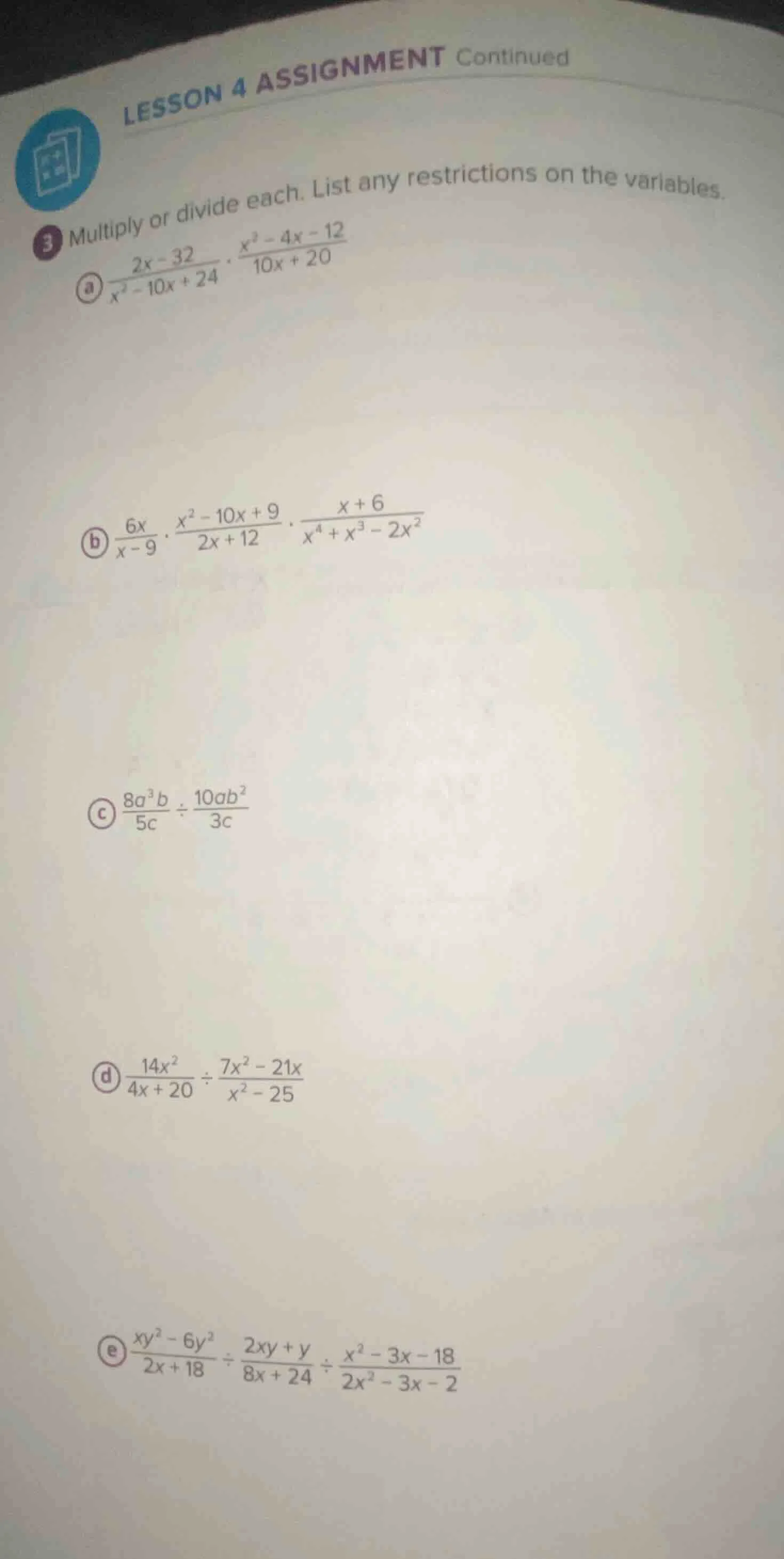 lesson 4 assignment continued 3 multiply or divide each. list any restr…