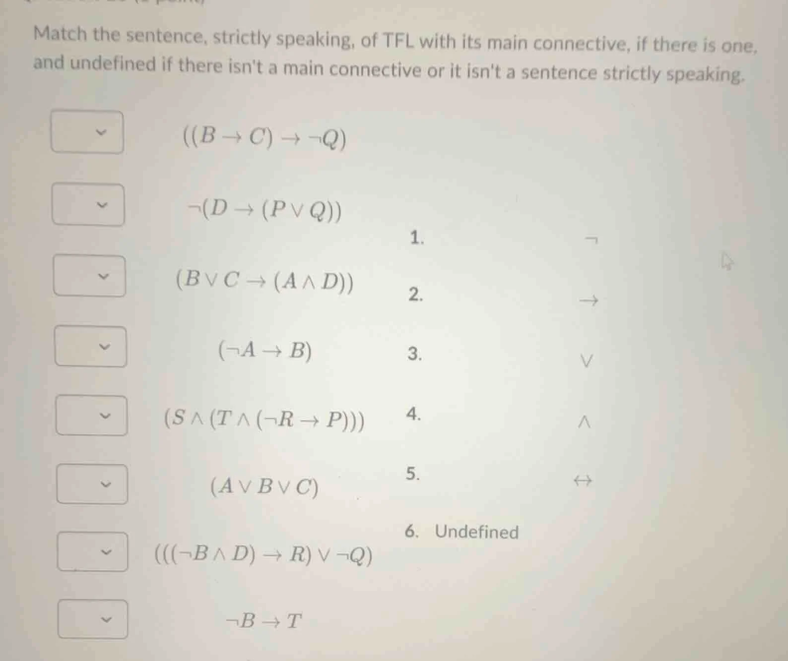 match the sentence, strictly speaking, of tfl with its main connective,…