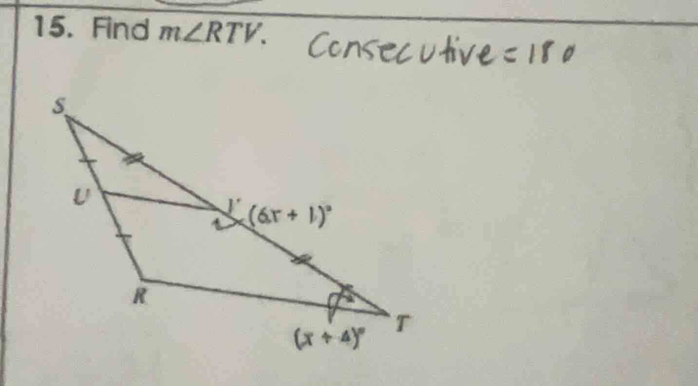 15. find $m\\angle rtv$. consecutive=180 $(6x + 1)^\\circ$ $(x + 4)^\\c…