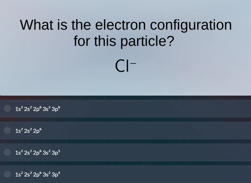 what is the electron configuration for this particle? cl⁻ 1s²2s²2p⁶3s²3…