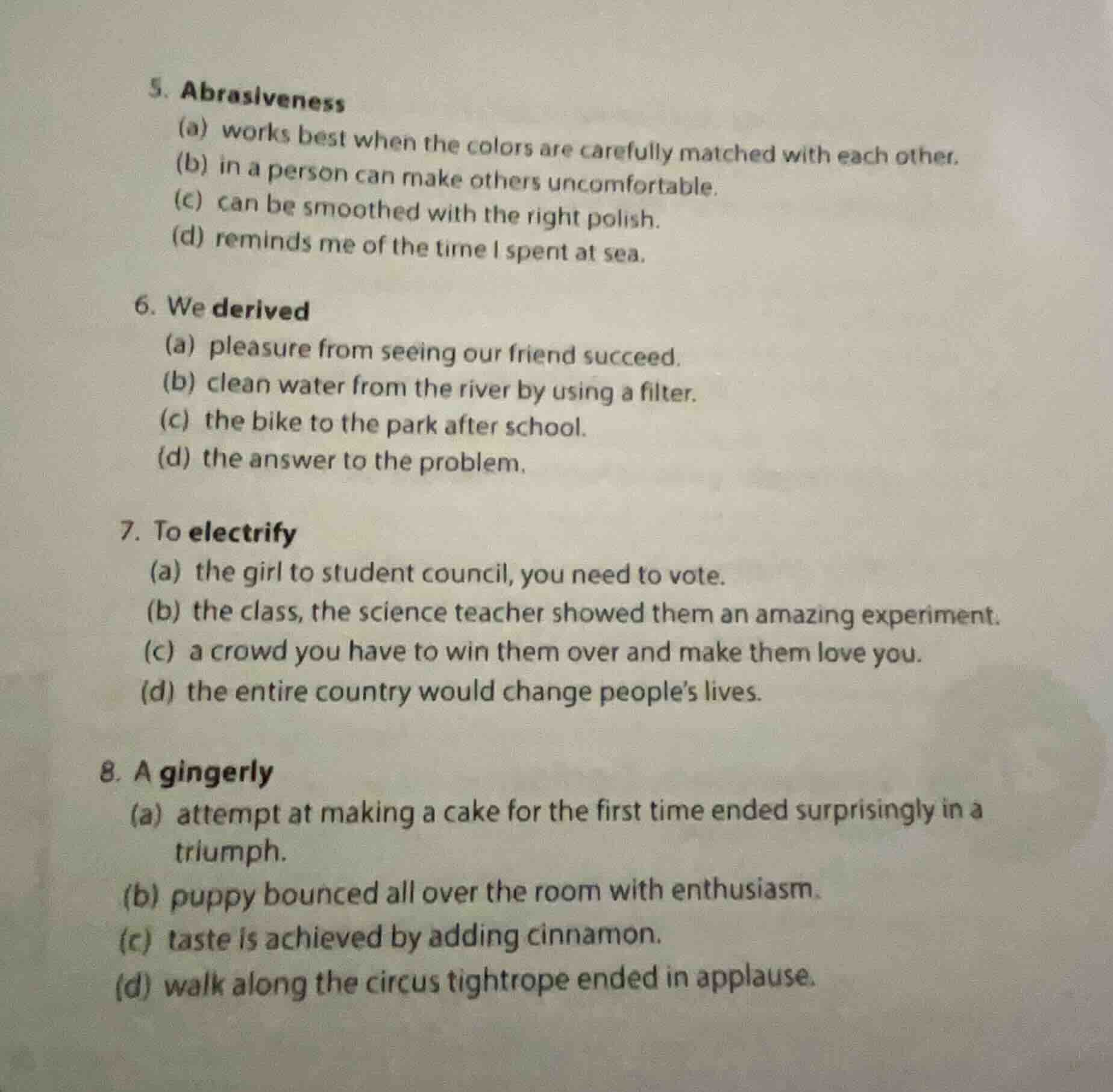 5. abrasiveness (a) works best when the colors are carefully matched wi…