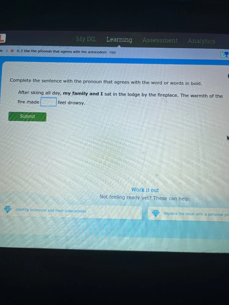 my ixl learning assessment analytics > 11.2 use the pronoun that agrees…