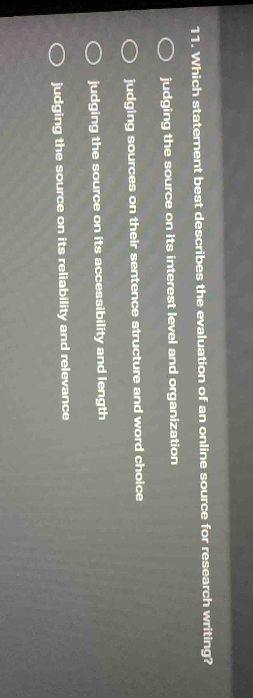 11. which statement best describes the evaluation of an online source f…