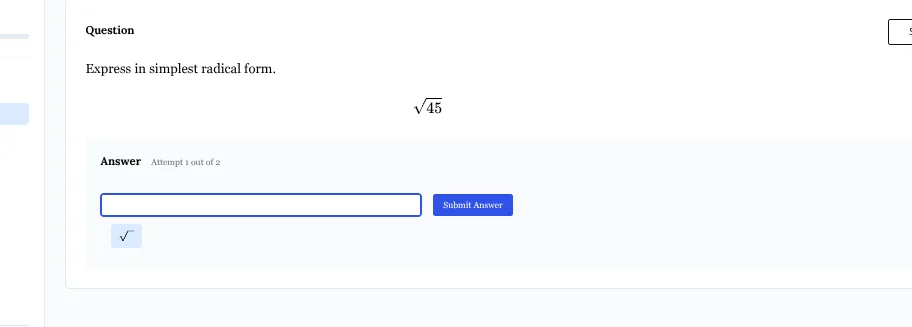 question express in simplest radical form. $sqrt{45}$ answer attempt 1 …