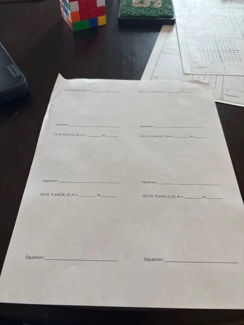 9) (6, 8) and (2, 5); m = ______ b=______ equation= _______________ 11)…