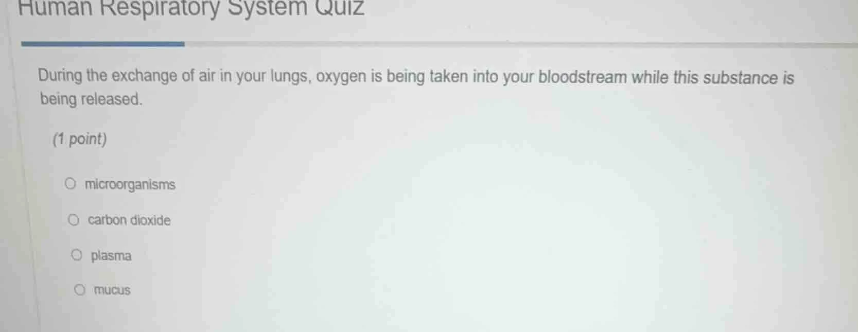 human respiratory system quiz during the exchange of air in your lungs,…