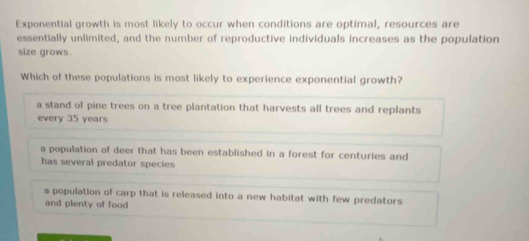 exponential growth is most likely to occur when conditions are optimal,…